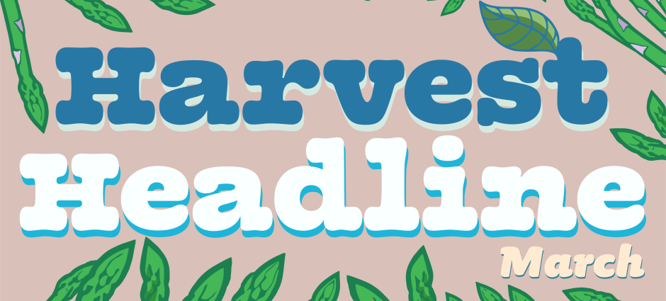 Harvest Headline March 2023