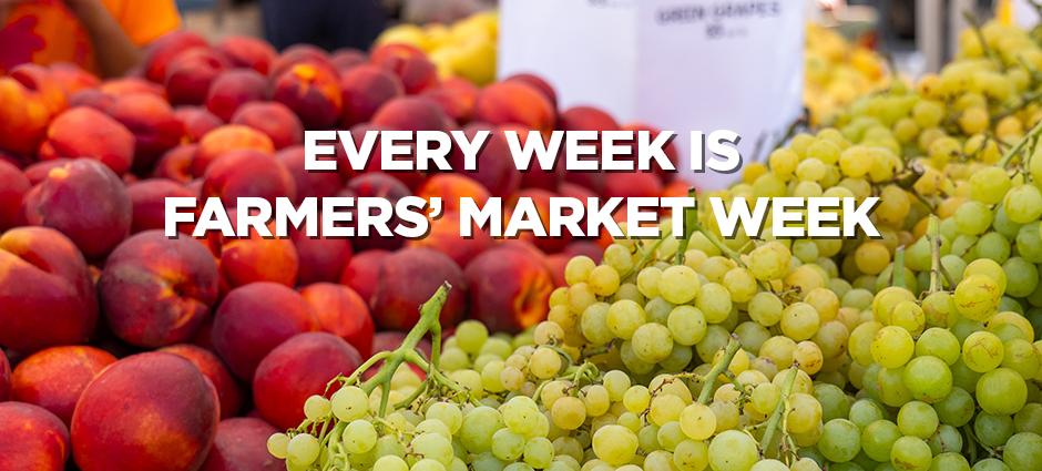 Every Week is Farmers' Market Week